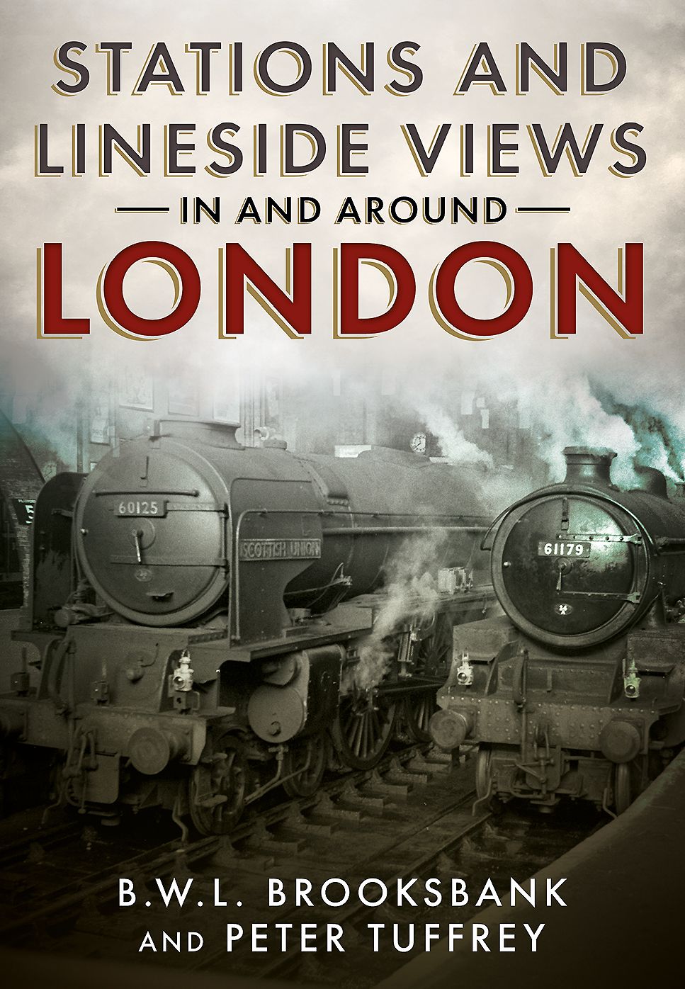 Stations and Lineside Views in and Around London