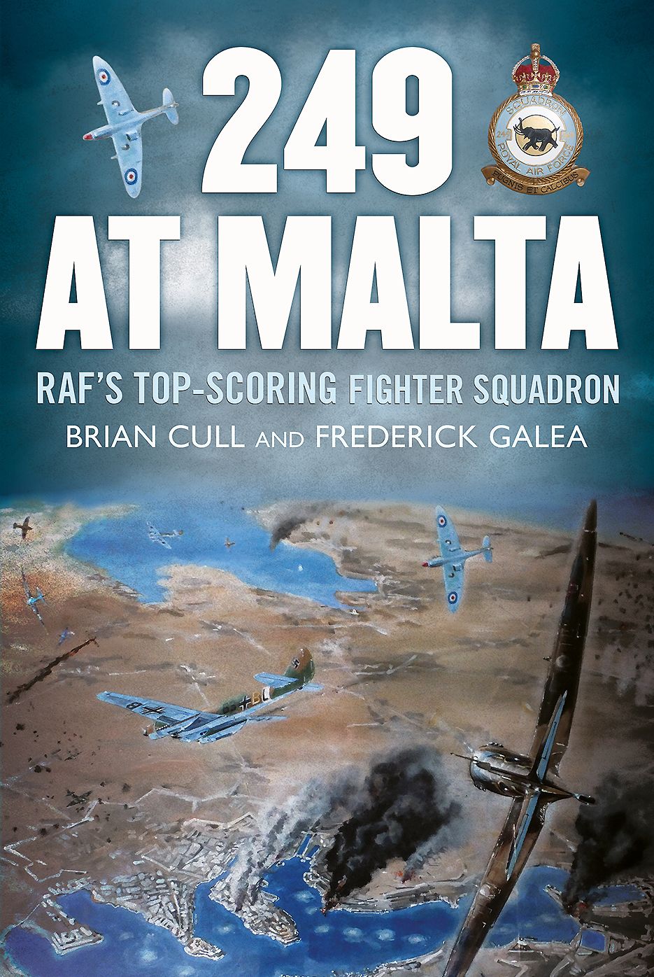 249 at Malta: RAF's Top-Scoring Fighter Squadron