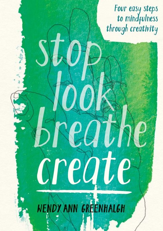 Stop Look Breathe Create