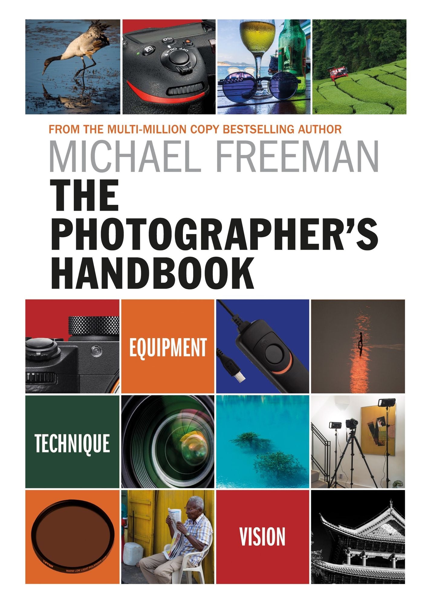 The Photographer's Handbook: Equipment - Technique - Style