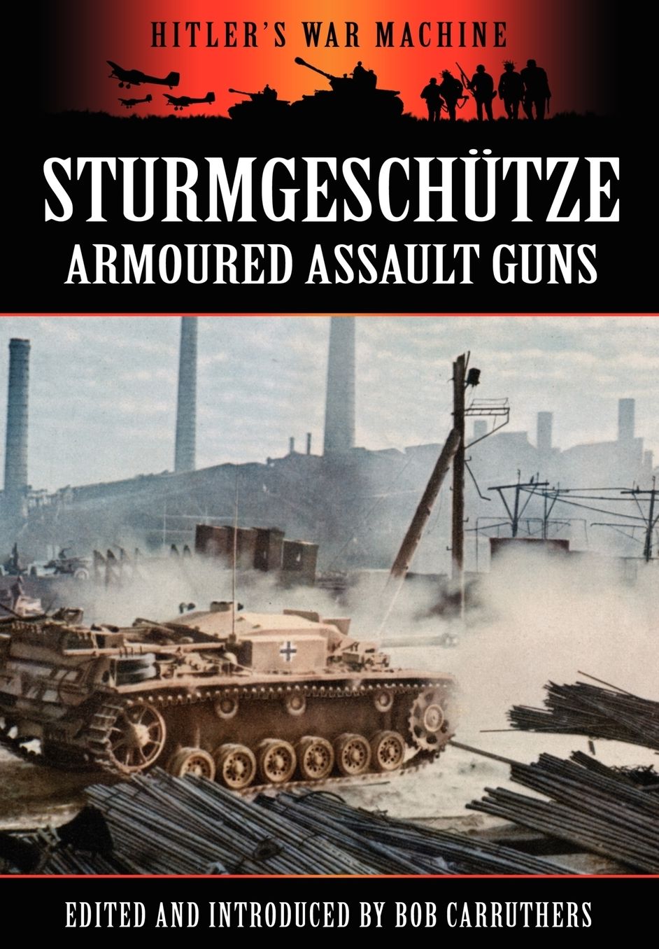 Sturmgesch tze - Amoured Assault Guns