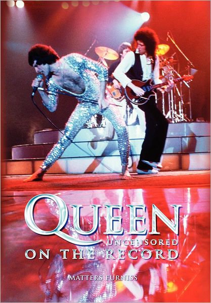 Queen - Uncensored on the Record