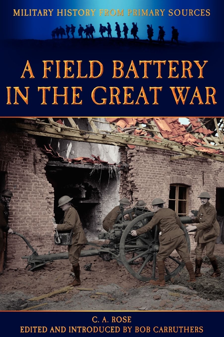 A Field Battery in the Great War
