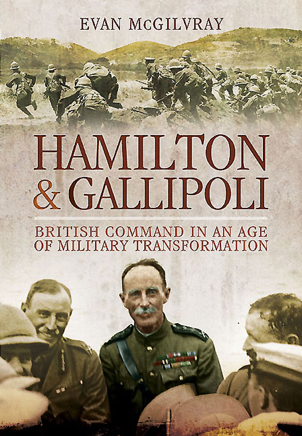 Hamilton and Gallipoli: British command in an age of military transformation