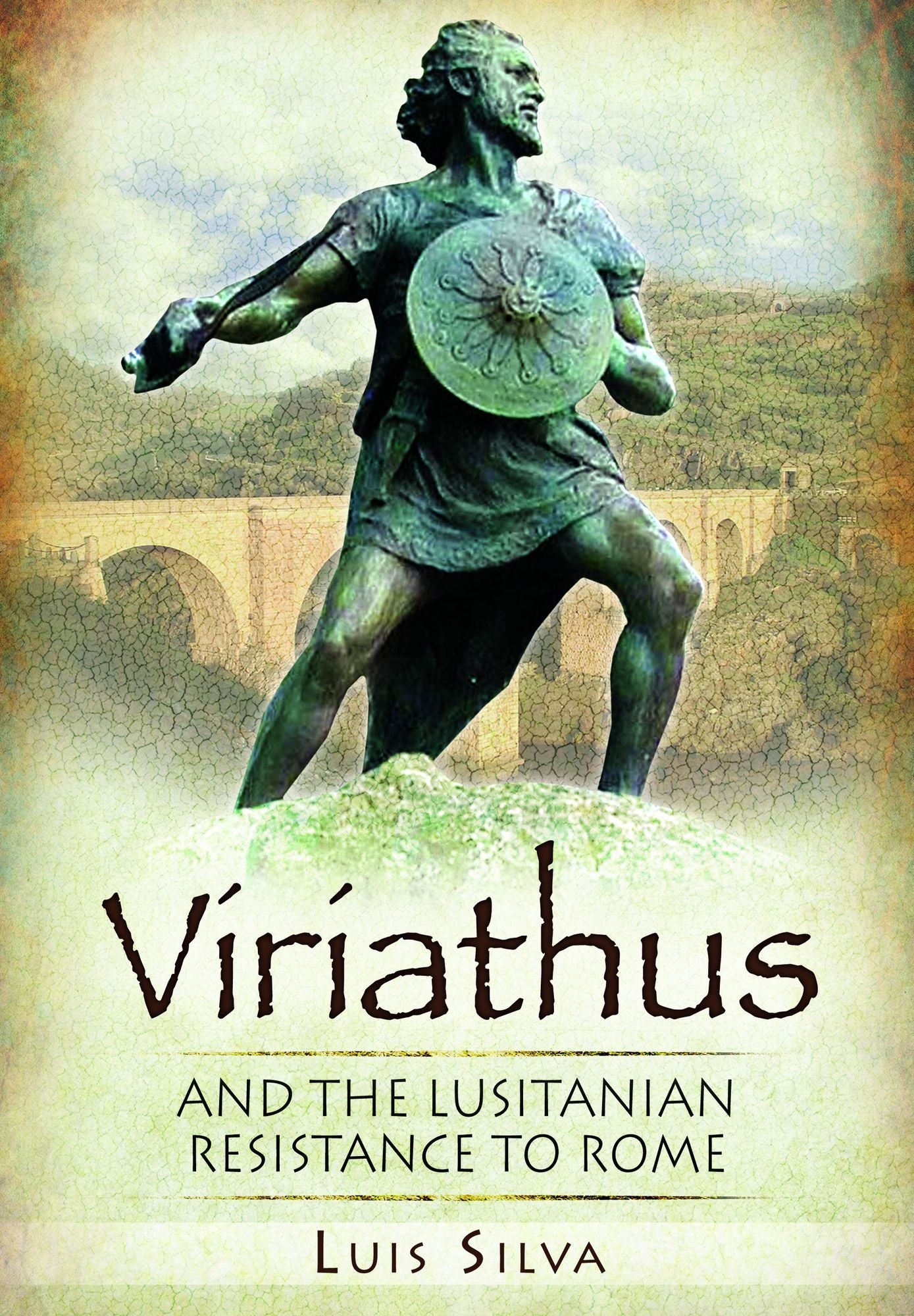 Viriathus: And the Lusitanian Resistance to Rome