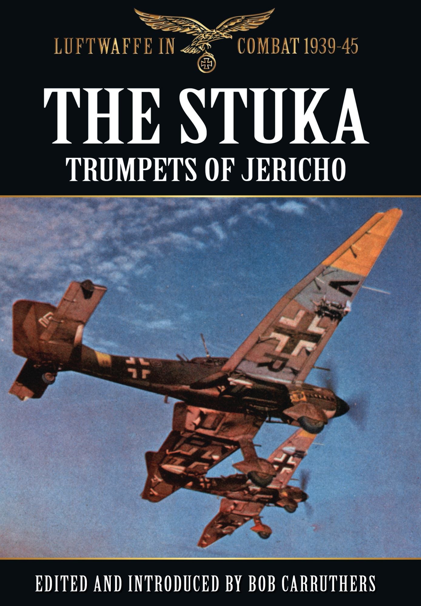 The Stuka: Trumpets of Jericho