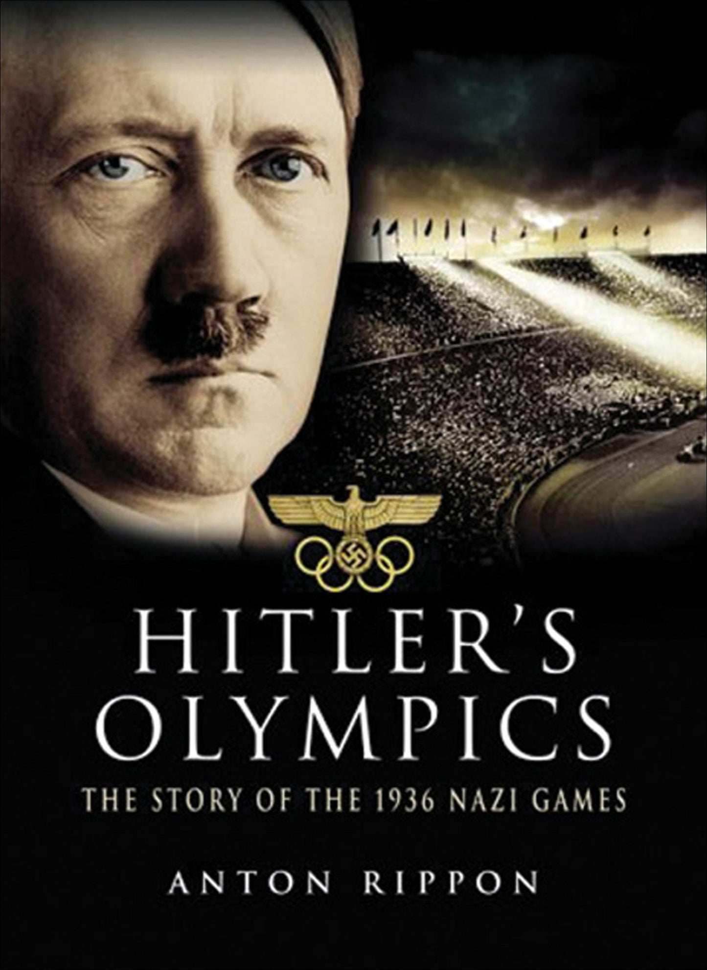 Hitler's Olympics: The Story of the 1936 Nazi Games