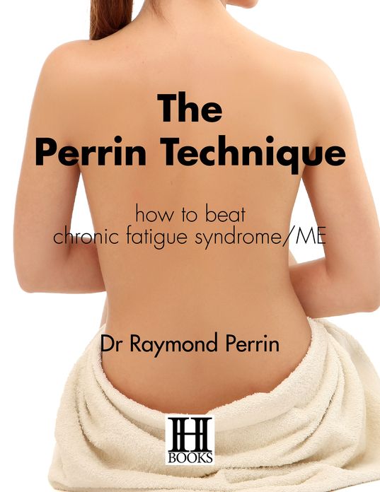 The Perrin Technique: how to beat chronic fatigue syndrome/ME