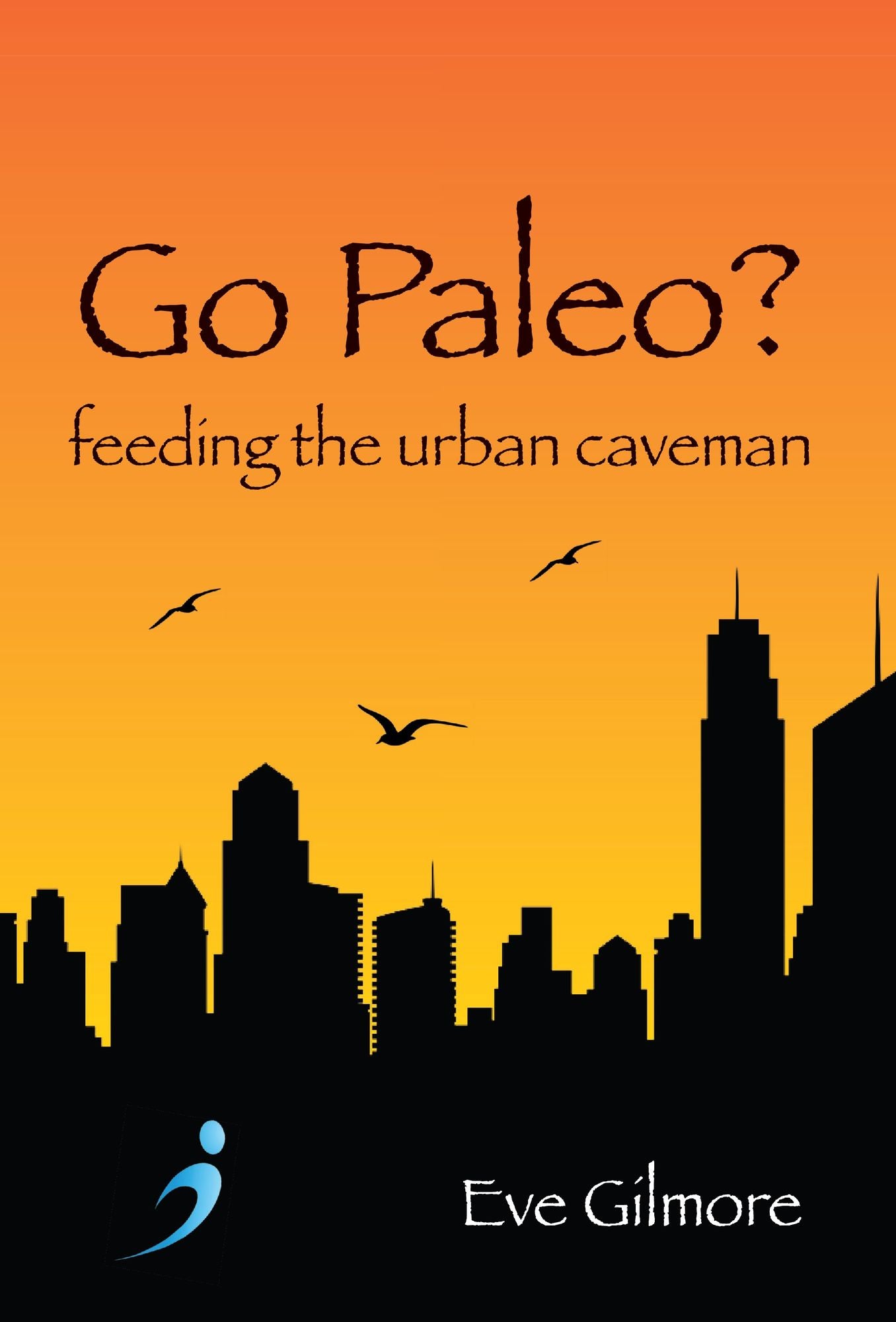 Go Paleo?: Feeding the urban caveman