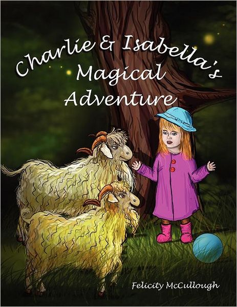 Charlie and Isabella's Magical Adventure