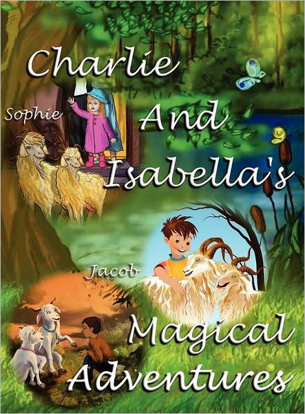 Charlie And Isabella's Magical Adventures