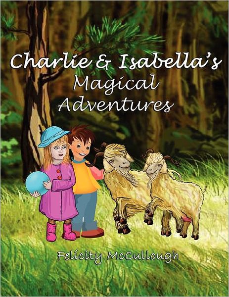 Charlie And Isabella's Magical Adventures