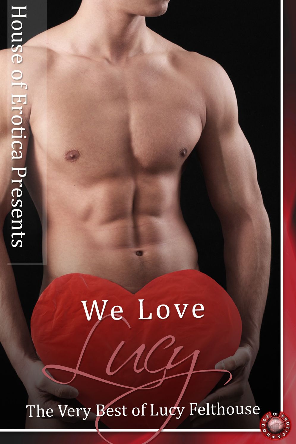 We Love Lucy: The Very Best of Lucy Felthouse