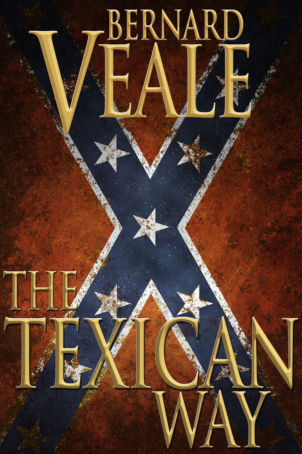 The Texican Way: A novel of the US civil war