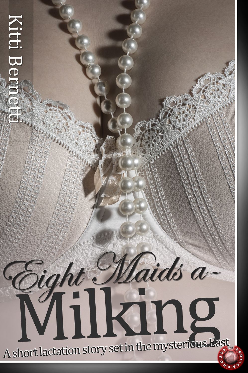 Eight Maids a-Milking: Two short stories of lust and lactation