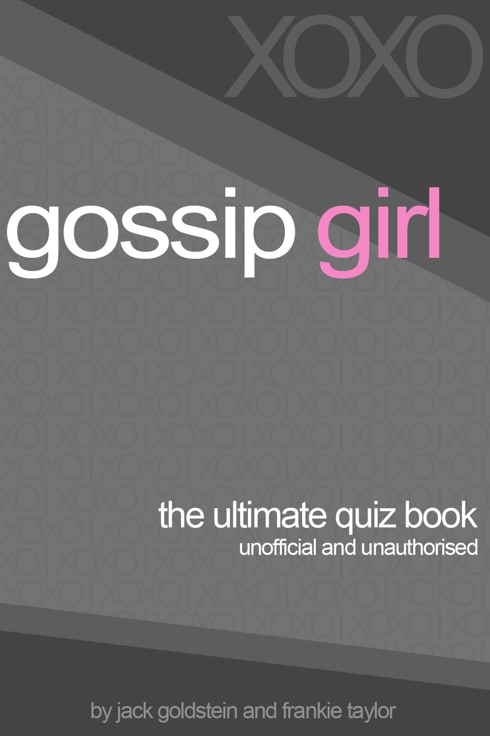 Gossip Girl - The Ultimate Quiz Book
