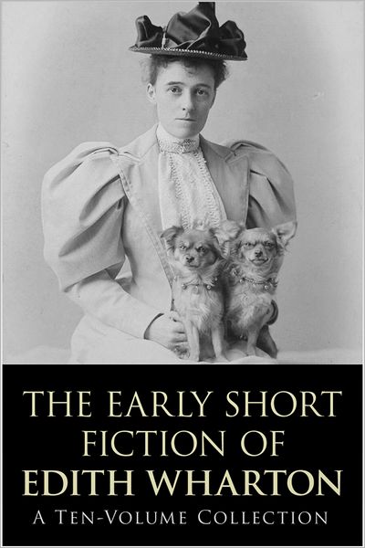 The Early Short Fiction of Edith Wharton