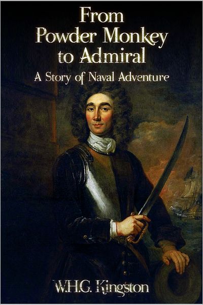 From Powder Monkey to Admiral