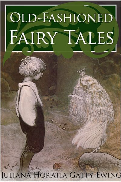 Old-Fashioned Fairy Tales