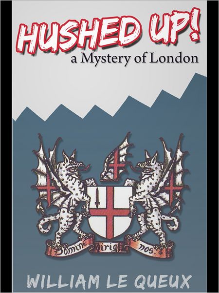 Hushed Up! A Mystery of London