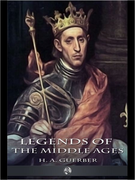 Legends of the Middle Ages