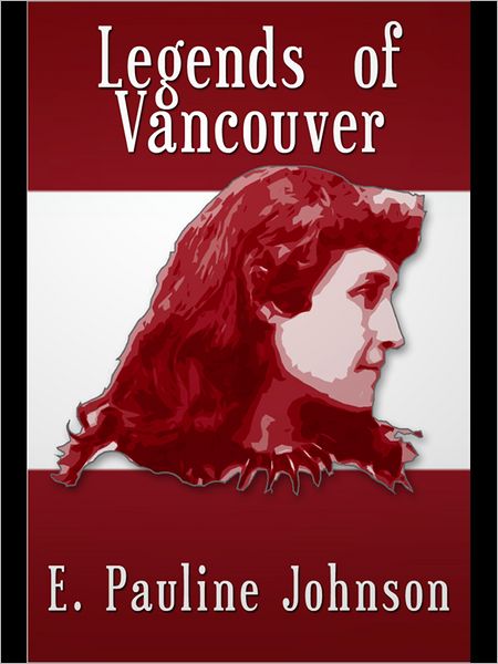 Legends of Vancouver