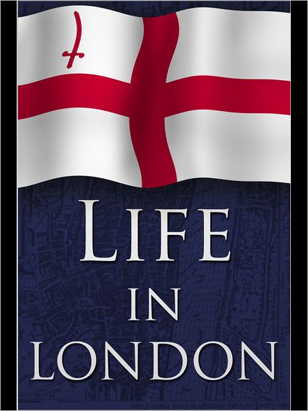 Life in London
