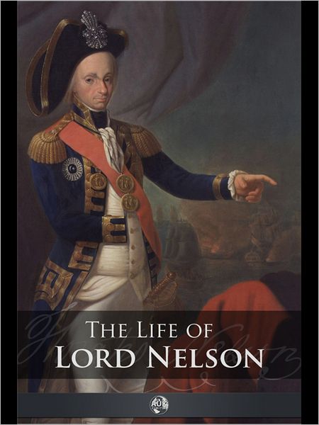 The Life of Lord Nelson