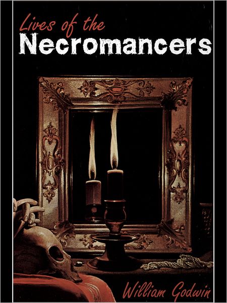 Lives of the Necromancers