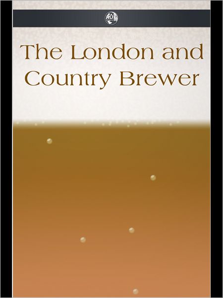 The London and Country Brewer