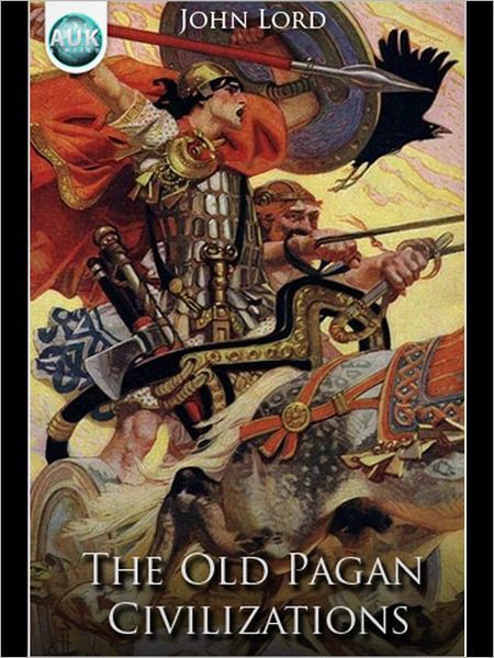 The Old Pagan Civilizations