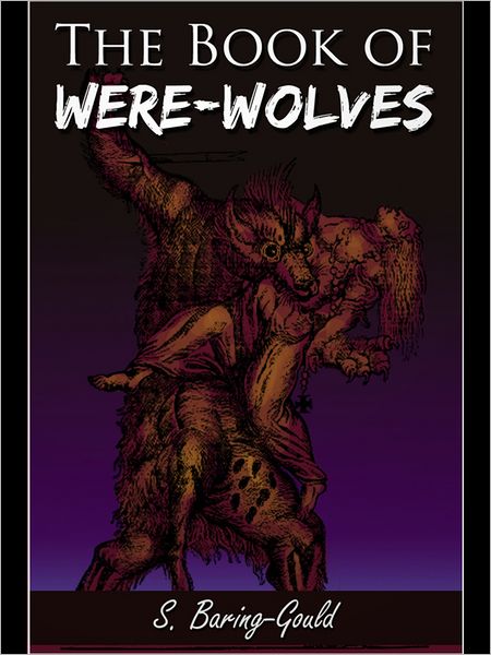 The Book of Were-Wolves