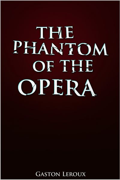 The Phantom of the Opera