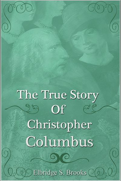 The True Story of Christopher Columbus