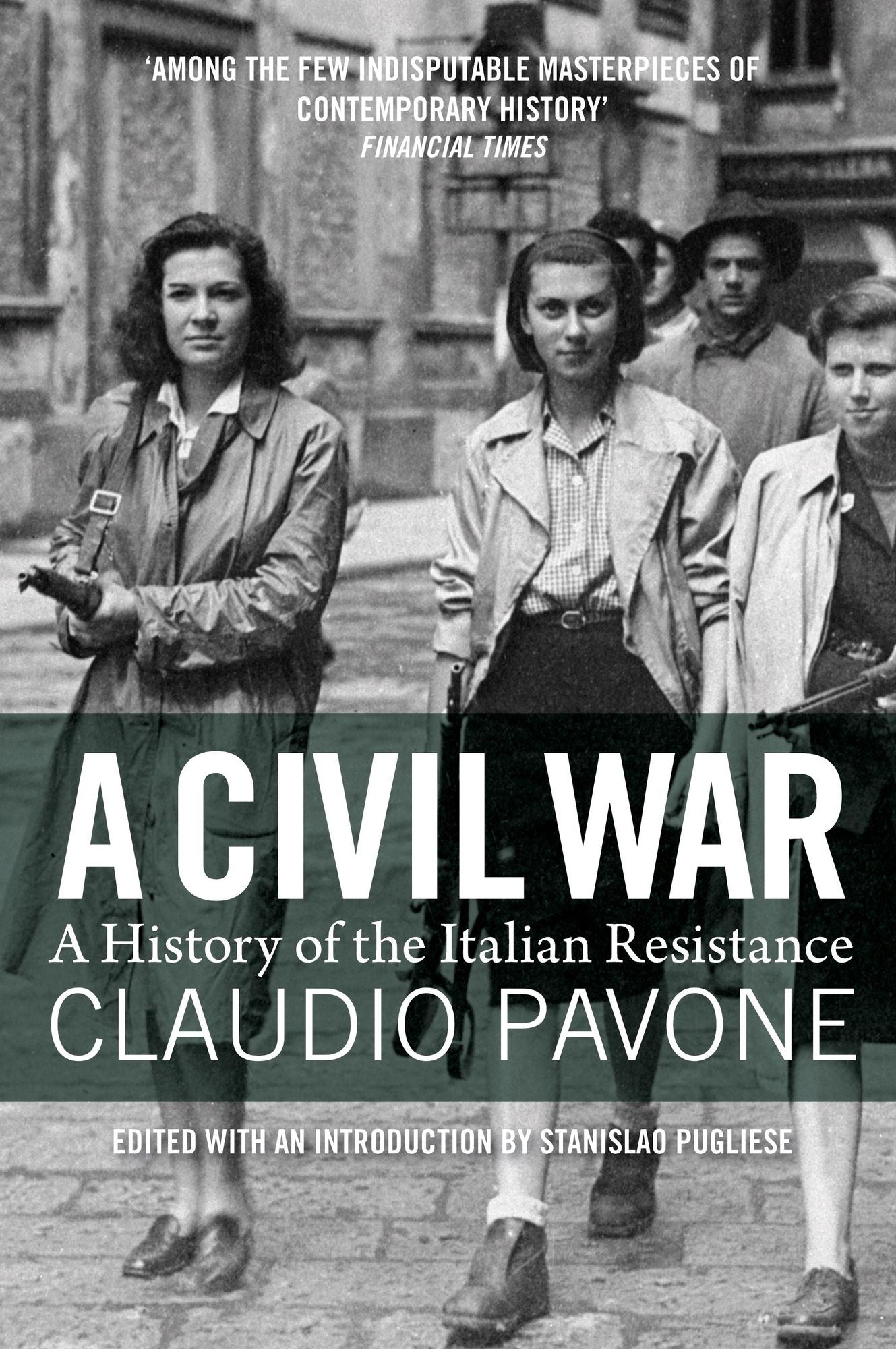 A Civil War: A History Of The Italian Resistance