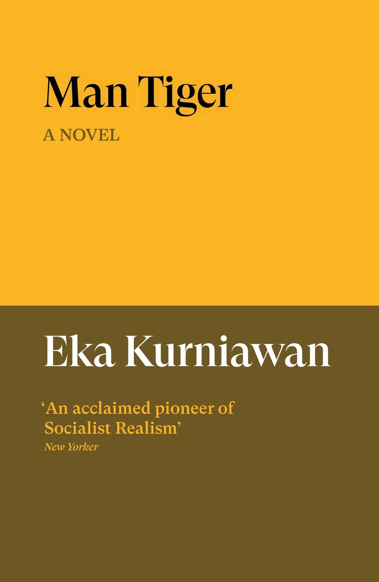 Man Tiger: A Novel