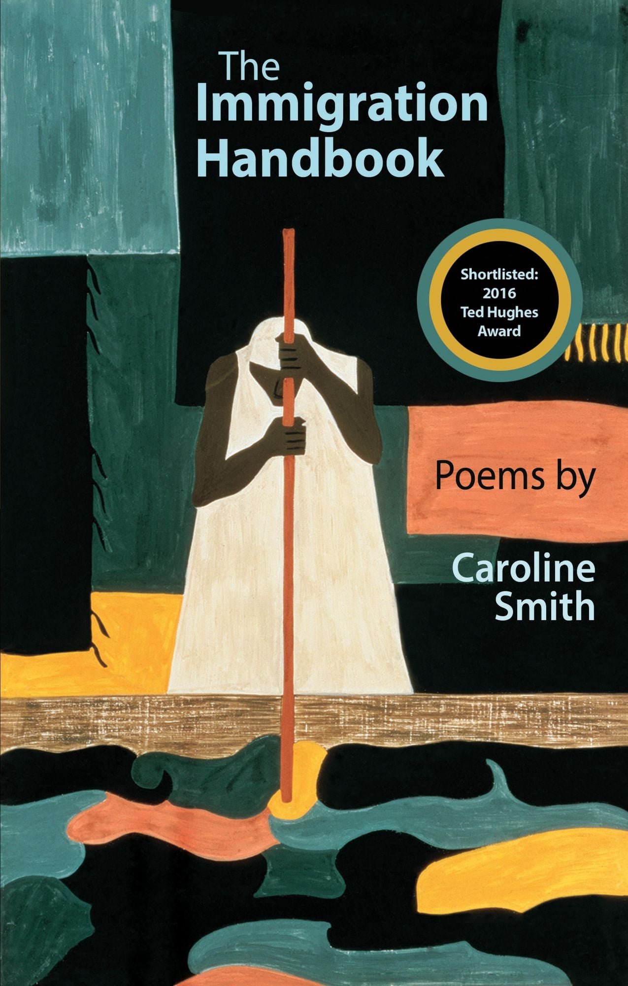 Immigration Handbook: Poems by Caroline Smith
