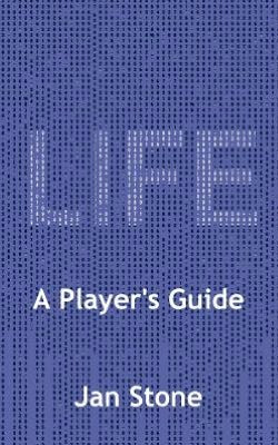 Life: A Player's Guide
