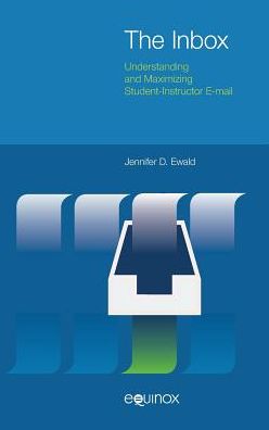 The Inbox: Understanding and Maximizing Student-Instructor E-mail