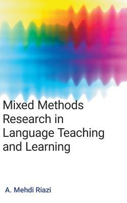 Mixed Methods Research in Language Teaching and Learning