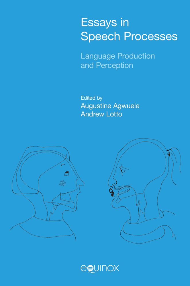 Essays in Speech Processes: Language Production and Perception