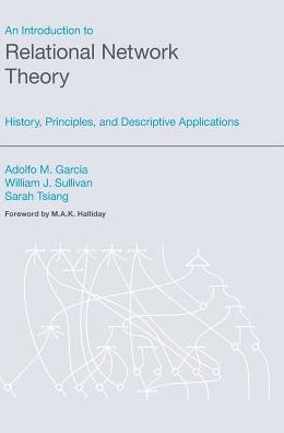 An Introduction to Relational Network Theory: History, Principles, and Descriptive Applications