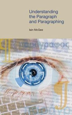 Understanding the Paragraph and Paragraphing
