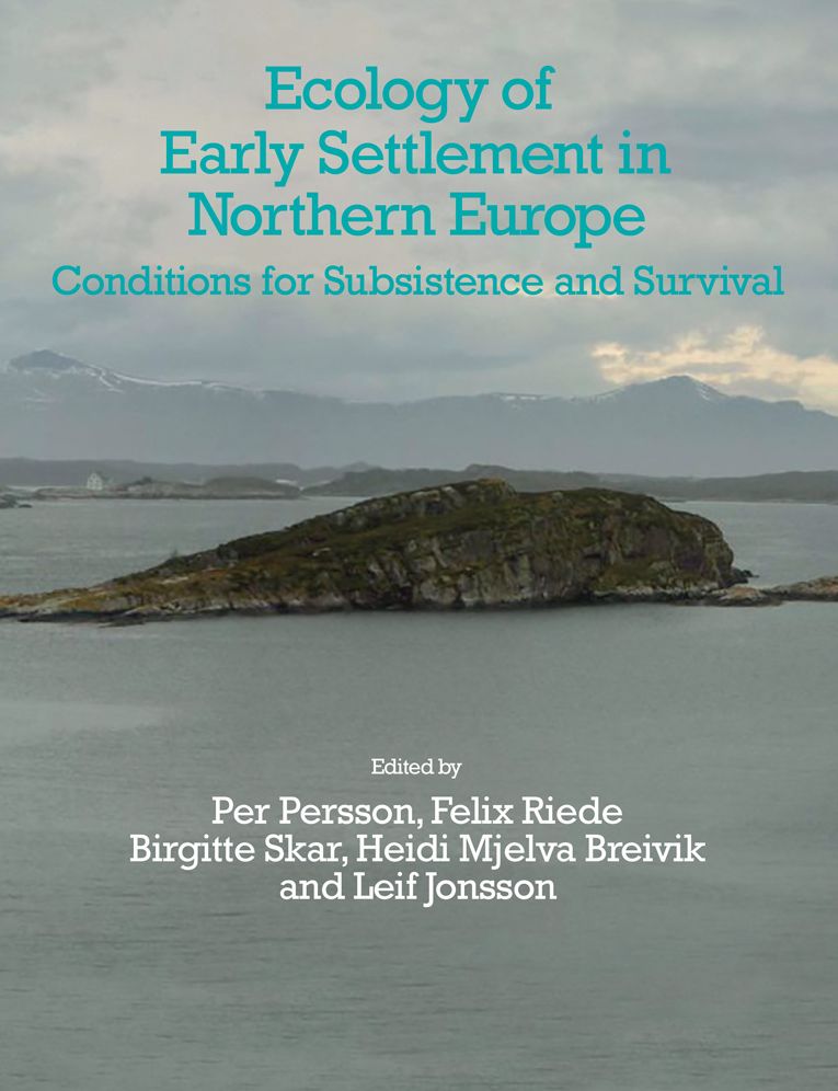 The Ecology of Early Settlement in Northern Europe: Conditions for Subsistence and Survival (Volume 1)