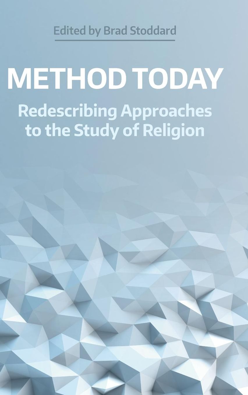 Method Today: Redescribing Approaches to the Study of Religion