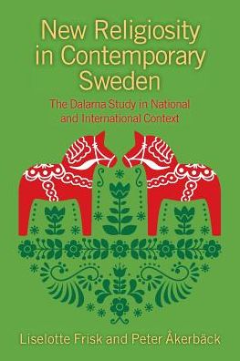 New Religiosity in Contemporary Sweden: The Dalarna Study in National and International Context