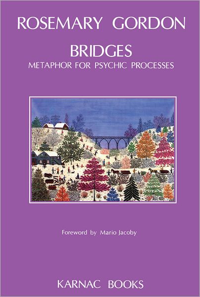Bridges: Metaphor for Psychic Processes