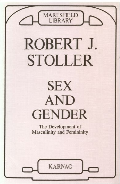 Sex and Gender: The Development of Masculinity and Femininity