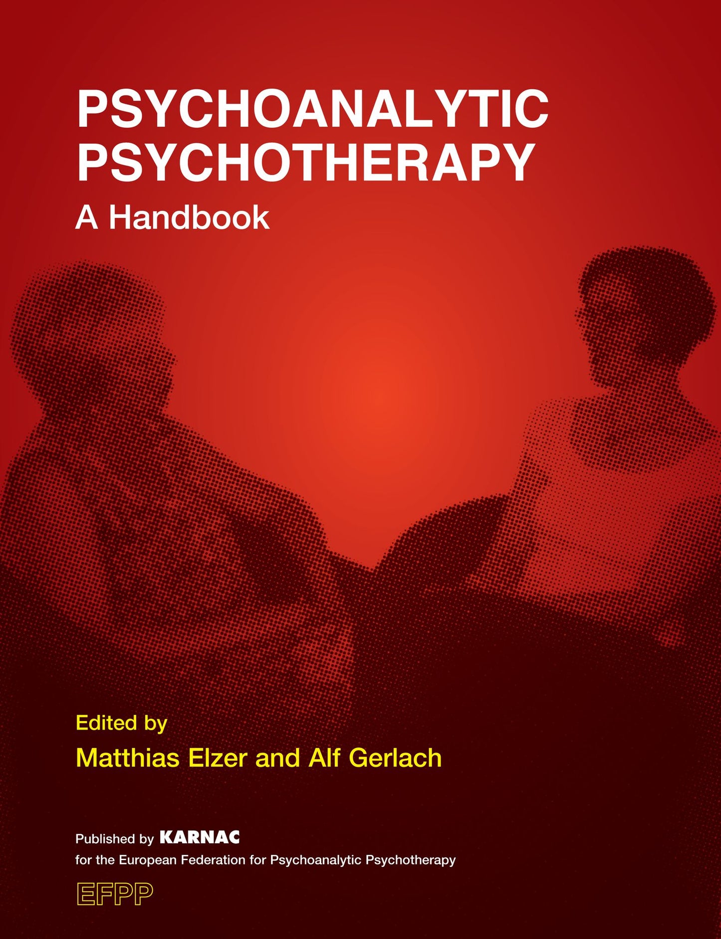 Psychoanalytic Psychotherapy: A Handbook