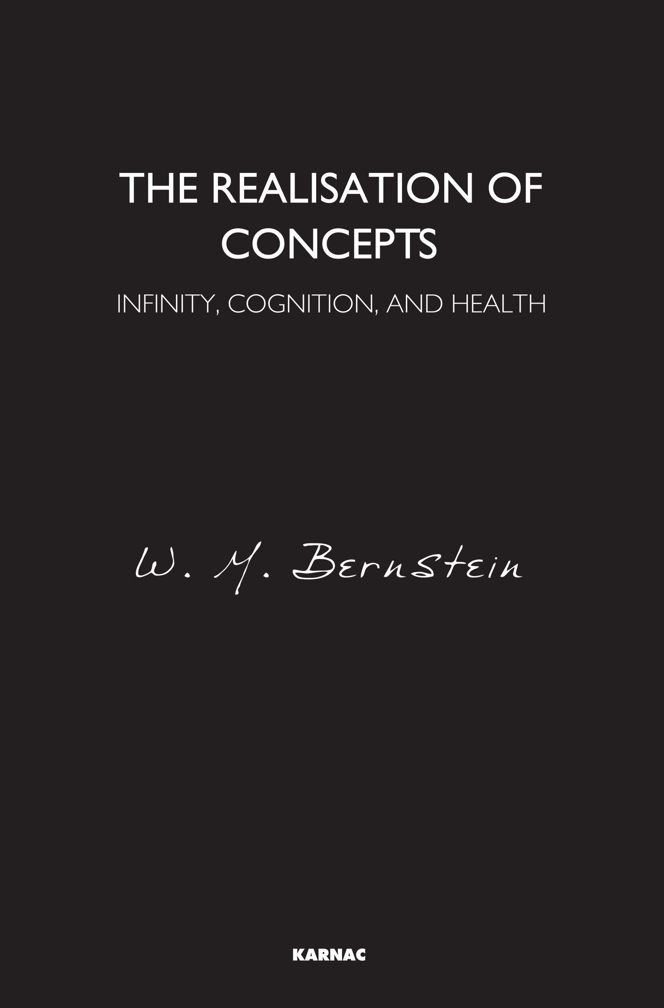 The Realisation of Concepts: Infinity, Cognition, and Health